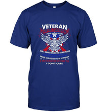 Load image into Gallery viewer, Veteran served sacrificed have anger issue if my patriotism offends you I don't care shirt