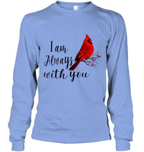 Load image into Gallery viewer, I am always with you cardinal bird shirt