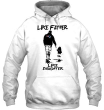 Load image into Gallery viewer, Like father like daughter New England Patriots fan shirt