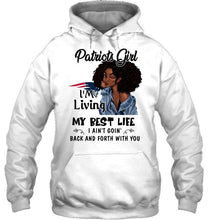 Load image into Gallery viewer, New England Patriots girl living my best life ain't goin back and forth with you shirt
