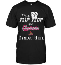 Load image into Gallery viewer, I'm a flip flop and St Louis Cardinals kinda girl shirt