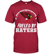 Load image into Gallery viewer, Arizona Cardinals fueled by haters shirt