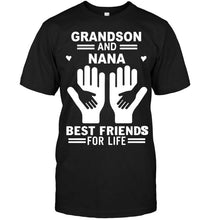 Load image into Gallery viewer, Grandson and nana best friends for life T Shirt