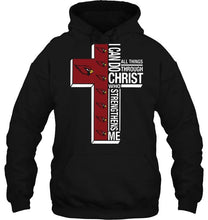 Load image into Gallery viewer, Can do all things through christ strengthens me Arizona Cardinals shirt