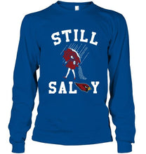 Load image into Gallery viewer, Still salty Arizona Cardinals fan shirt