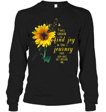 Load image into Gallery viewer, I will choose to find joy in the journey that god has set before me sunflower jesus T Shirt