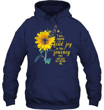 Load image into Gallery viewer, I will choose to find joy in the journey that god has set before me T Shirt