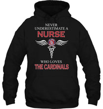 Load image into Gallery viewer, Never underestimate a nurse who loves the Cardinals St Louis Cardinals fan shirt