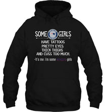 Load image into Gallery viewer, Some New England Patriots girls have tattoos pretty eyes thick thighs cus too much It's me shirt