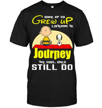 Load image into Gallery viewer, Some of us grew up listening to Journey the cool ones still do snoopy shirt