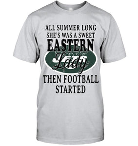 All summer long she's sweet eastern lady then football started New York Jets shirt