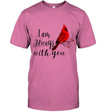Load image into Gallery viewer, I am always with you cardinal bird shirt